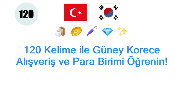 120 Kelime ile Güney Korece Alışveriş ve Para Birimi Öğrenin!